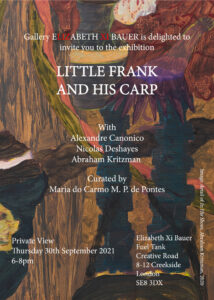 Elizabeth Xi Bauer exhibition Little Franck and His Carp london event art gallery